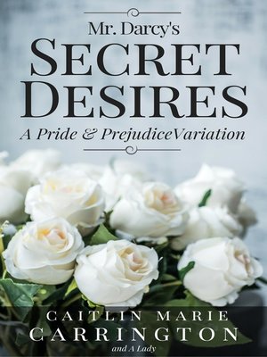 cover image of Mr. Darcy's Secret Desires